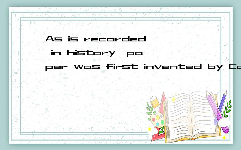 As is recorded in history,paper was first invented by Cai Lun in_______is today Henan Province.A.where B.the place C.which D.what（请做必要说明,请不要答非所问，